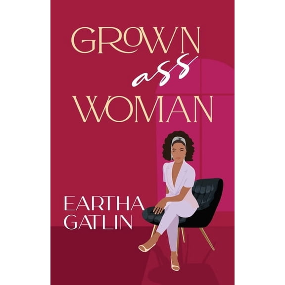 Grown Ass Woman, (Paperback)