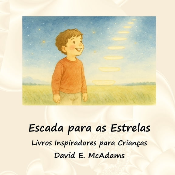 Livros Inspiradores Para CrianÃ§as Escada para as Estrelas: Um conto folclÃ³rico inspirador, (Paperback)