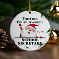 thumbnail image 3 of Ornament Kits 2025,Christmas Ornaments 2025 - Trust Me I'm An Awsome School Secretary Christmas Ornaments, School Secretary Ornaments Christmas Tree Decor, Xmas Ornaments 2025, 3 of 3