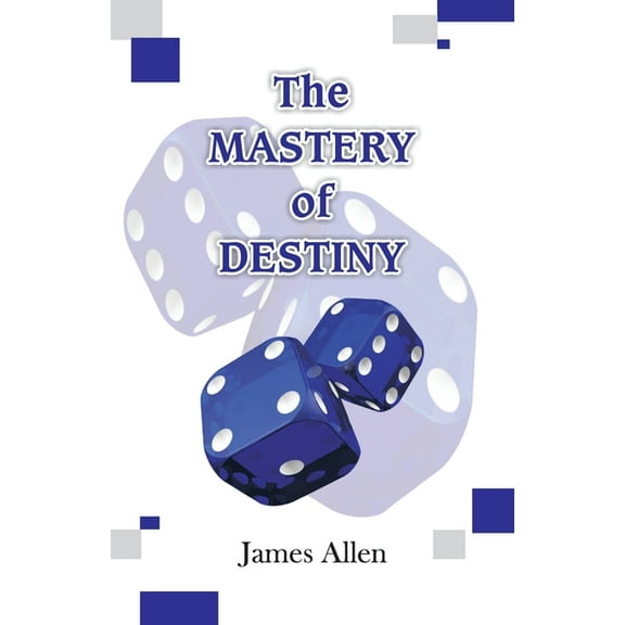 The Mastery of Destiny, (Paperback)