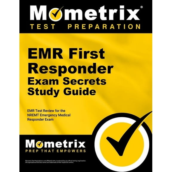 EMR First Responder Exam Secrets Study Guide: EMR Test Review for the NREMT Emergency Medical Responder Exam