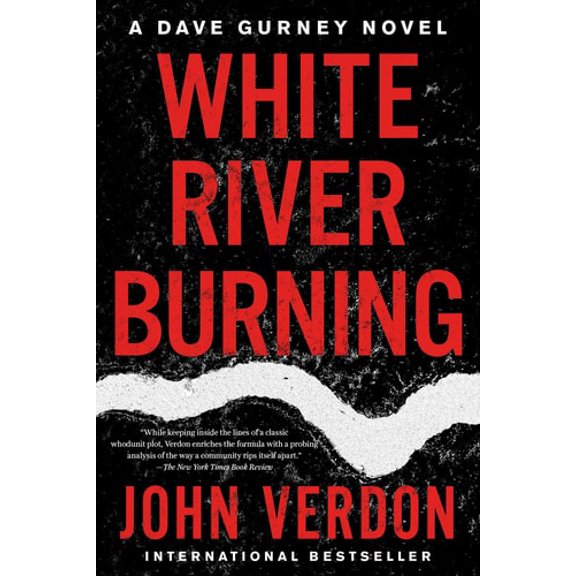 Pre-Owned White River Burning: A Dave Gurney Novel: Book 6 (Paperback) 164009203X 9781640092037