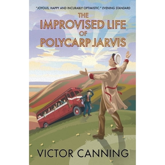 Classic Canning: The Improvised Life of Polycarp Jarvis (Paperback)