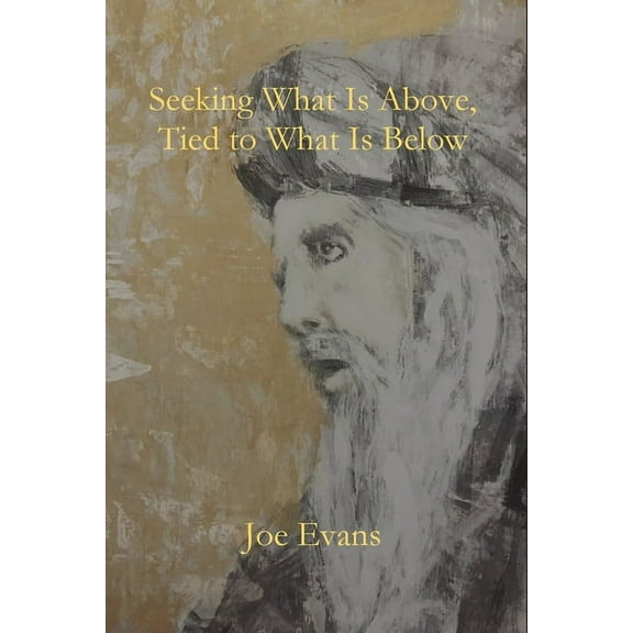 Seeking What is Above (Paperback)