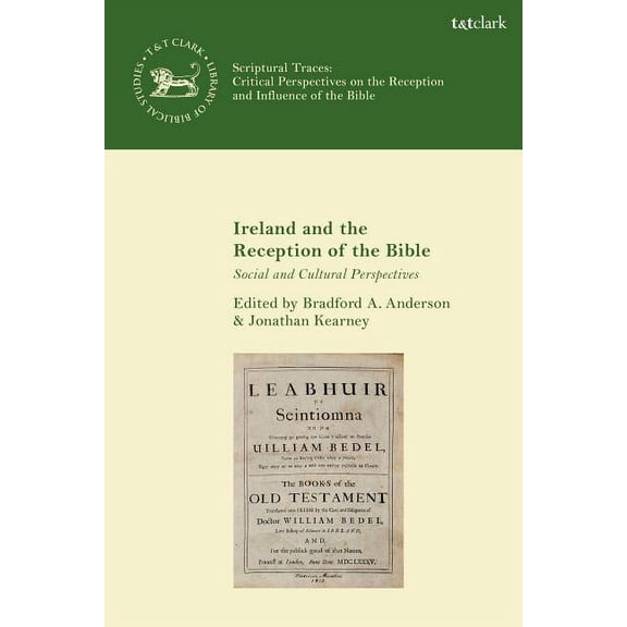 Ireland and the Reception of the Bible: Social and Cultural Perspectives, (Paperback)