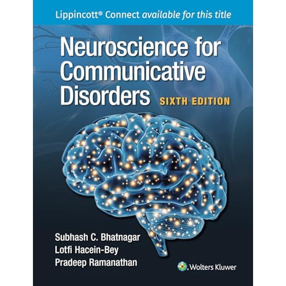 Pre-Owned Neuroscience for Communicative Disorders, 9781975197230, 1975197232, Paperback, Sixth edition