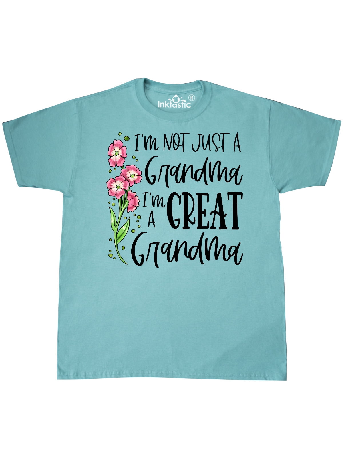 INKtastic - I'm Not Just a Grandma, I'm a Great Grandma Flowers T-Shirt ...