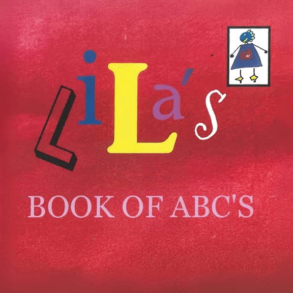 Lila's Book Of ABC's, (Paperback)