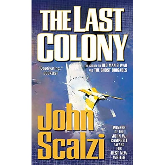 Pre-Owned Last Colony (Mass Market Paperback) 076535618X 9780765356185