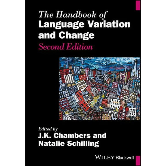 Blackwell Handbooks in Linguistics The Handbook of Language Variation and Change, Book 125, (Paperback)