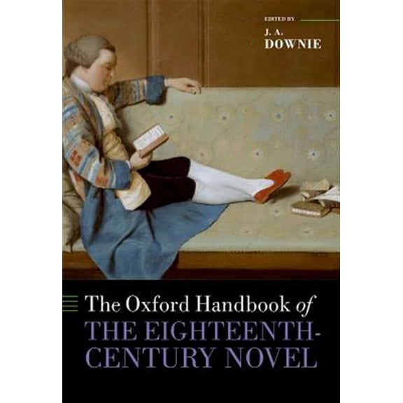 Oxford Handbooks Ohb 18th Century Novel Ohbk C, (Hardcover)