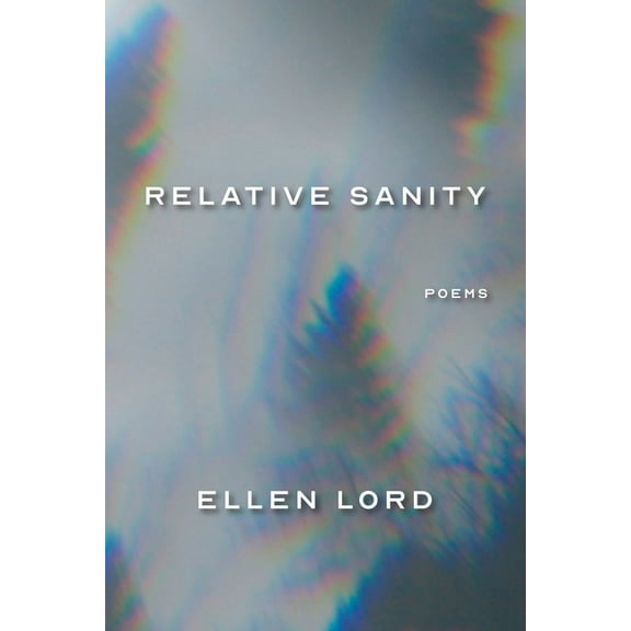 Relative Sanity: Poems, (Paperback)