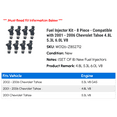 thumbnail image 2 of Fuel Injector Kit - 8 Piece - Compatible with 2001 - 2006 Chevy Tahoe 4.8L 5.3L 6.0L V8 2002 2003 2004 2005, 2 of 2