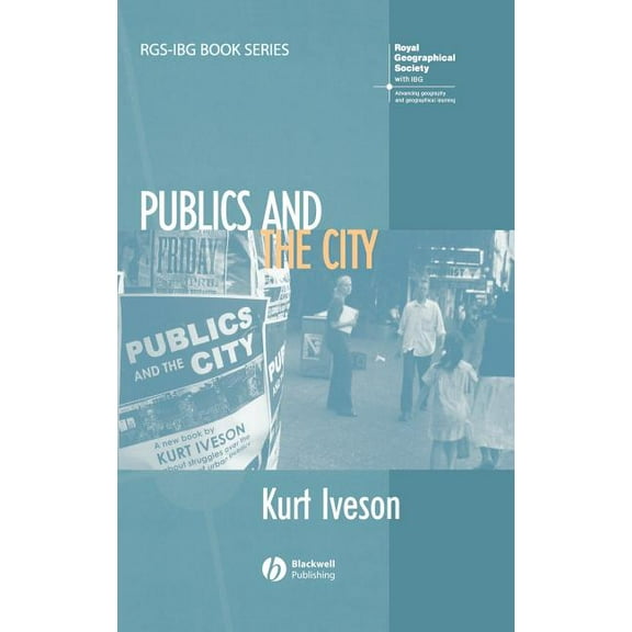 Rgs-Ibg Book Publics and the City, (Hardcover)