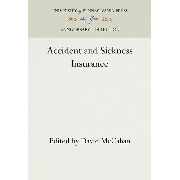 Anniversary Collection: Accident and Sickness Insurance (Hardcover)