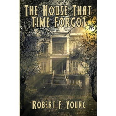 The House That Time Forgot (Paperback)