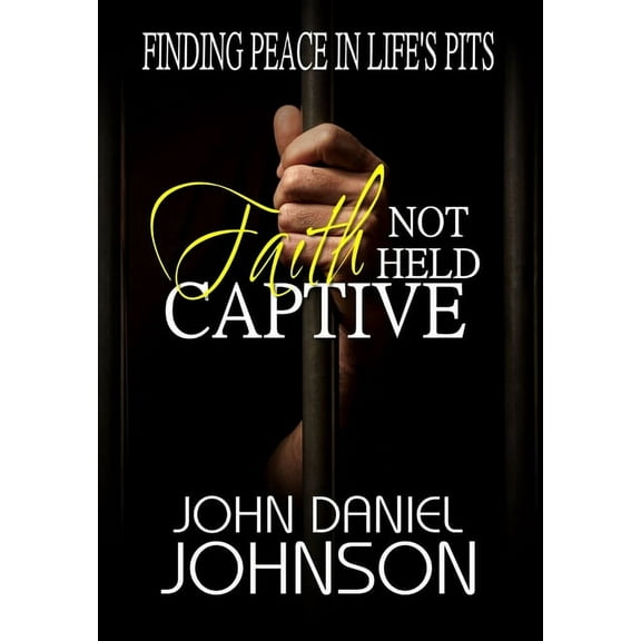 Faith Not Held Captive, (Hardcover)