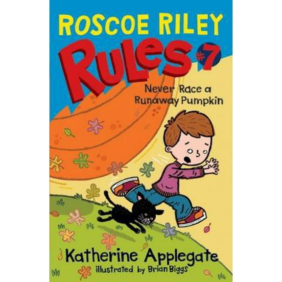 Pre-Owned Roscoe Riley Rules #7: Never Race a Runaway Pumpkin (Hardcover) 0061783722 9780061783722