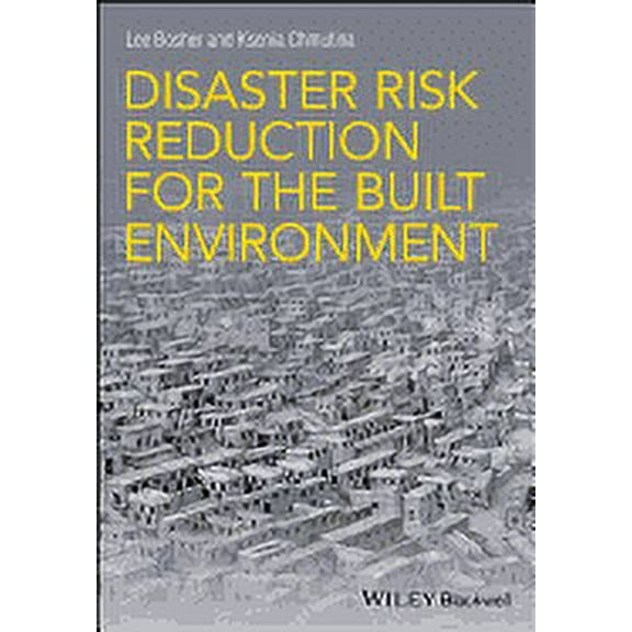 Disaster Risk Reduction for the Built Environment, (Paperback)