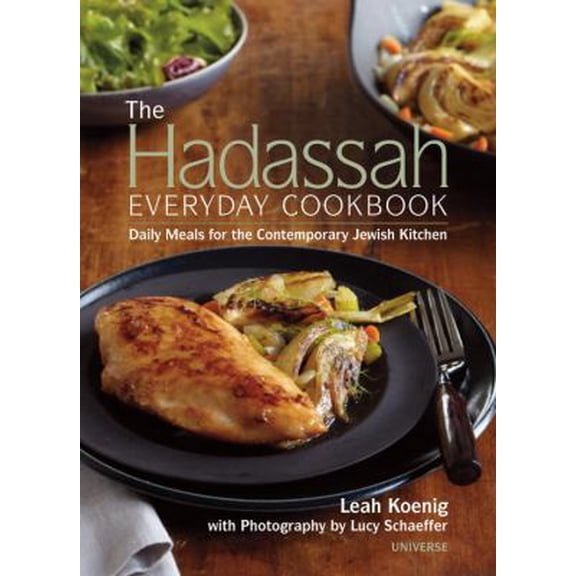 Pre-Owned The Hadassah Everyday Cookbook: Daily Meals for the Contemporary Jewish Kitchen (Hardcover) 0789322218 9780789322210