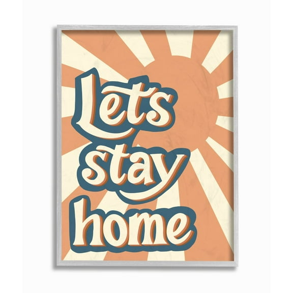 Stupell Industries Let's Stay Home Summer Sun Blue Orange Quote Designed by Amanda Houston