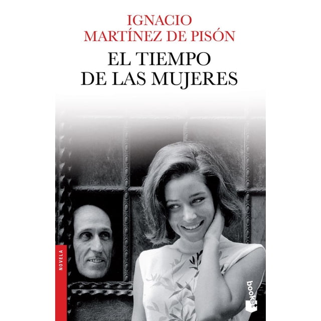 EL TIEMPO DE LAS MUJERES BOOKET MEXICO IGNACIO MARTINEZ DE PISON