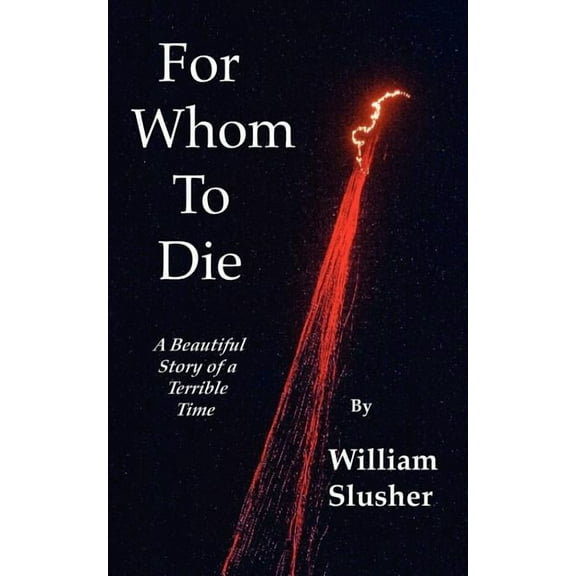 For Whom to Die