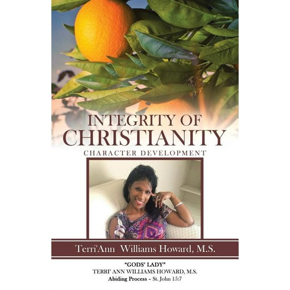 Integrity of Christianity: Character Development (Paperback)