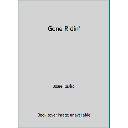 Gone Ridin' [Paperback - Used]