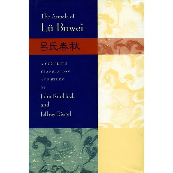 The Annals of LÃ¼ Buwei, (Hardcover)