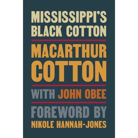 Mississippi's Black Cotton, (Paperback)