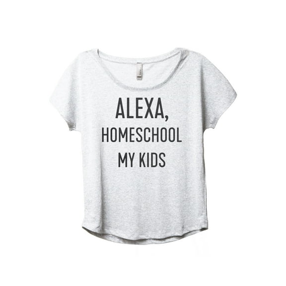 Alexa Homeschool My Kids Women's Fashion Slouchy Dolman T-Shirt Tee Heather White Large