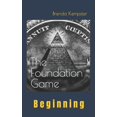 thumbnail image 1 of Pre-Owned The Foundation Game: Beginning (Paperback) 1735194700 9781735194707, 1 of 2