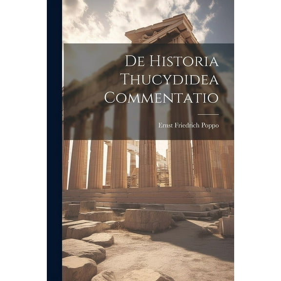 De Historia Thucydidea Commentatio (Paperback)