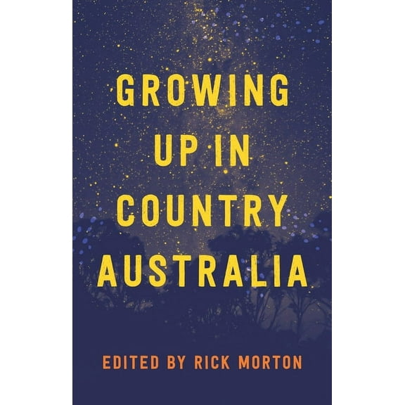 Growing Up in Country Australia (Paperback)