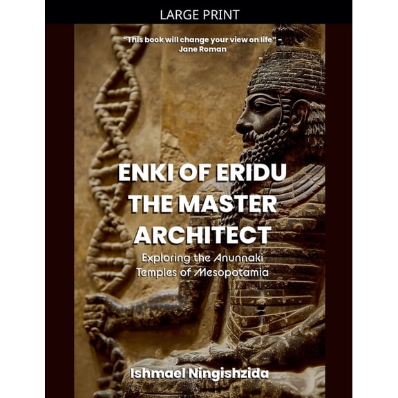 Anunnaki Odyssey Enki of Eridu, The Master Architect, Book 9, (Paperback)