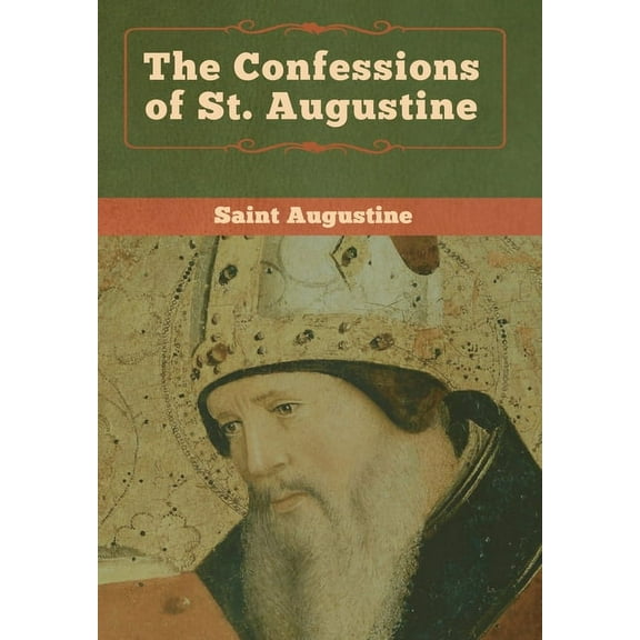 The Confessions of St. Augustine, (Hardcover)