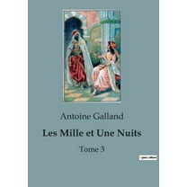 Les Mille et Une Nuits: Tome 3, (Paperback)