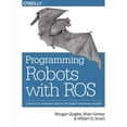 thumbnail image 1 of Pre-Owned Programming Robots with Ros: A Practical Introduction to the Robot Operating System (Paperback) 1449323898 9781449323899, 1 of 1