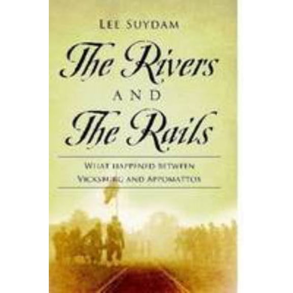 Pre-Owned The River and the Rails (Paperback) 0557064295 9780557064298