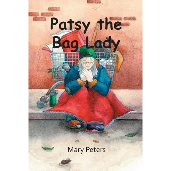 Patsy the Bag Lady (Paperback)