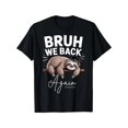 thumbnail image 1 of Bruh We Back again Teachers Funny Sloth Back to School Boys T-Shirt Tee ToP, 1 of 6