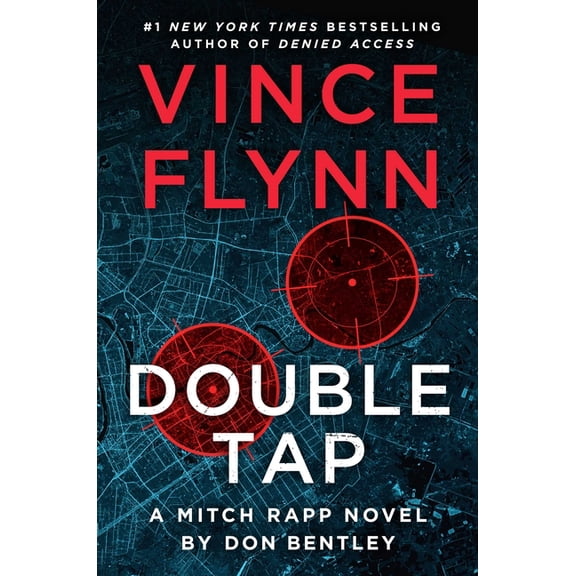 Mitch Rapp Novel Double Tap: A Mitch Rapp Novel by Don Bentley, Book 25, (Hardcover)
