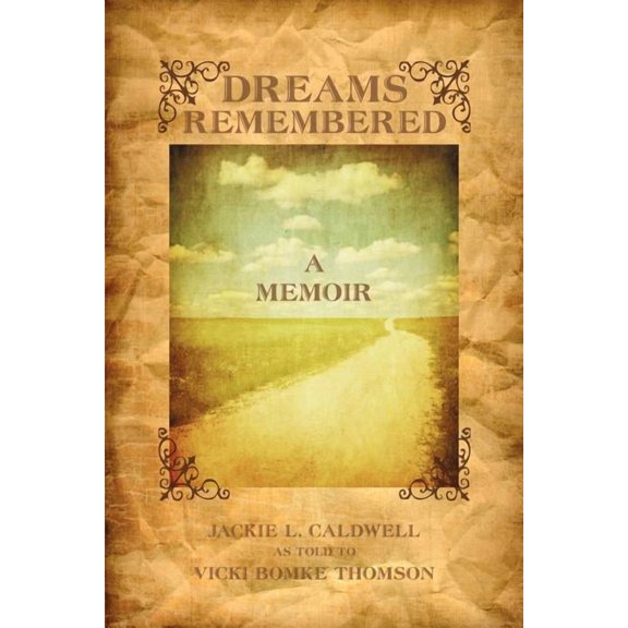 Dreams Remembered: A Memoir, (Paperback)