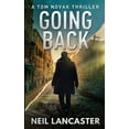 thumbnail image 1 of Pre-Owned Going Back: Tom Novak Book Three (Paperback) 1912946149 9781912946143, 1 of 1