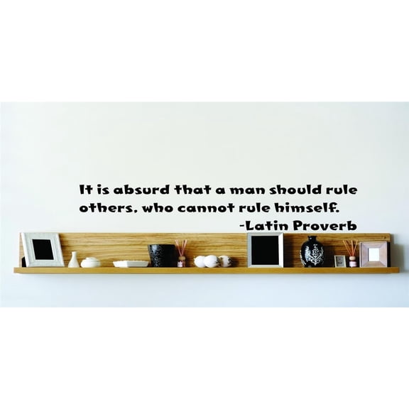 Family It is Absurd to Rule Others Dazzling Quotes & Sayings Wall Decal Decoration It is Absurd that a Man should Rule Latin Proverb Lasts Years and Easily Removable - Size: 10 In(W) x 10 In(H)