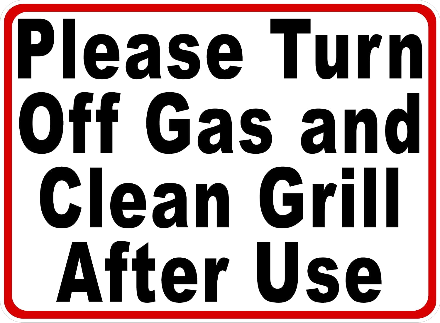 Please Turn Off Gas And Clean Grill After Use Sign. 12x18 Metal