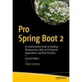 thumbnail image 1 of Pro Spring Boot 2: An Authoritative Guide to Building Microservices, Web and Enterprise Applications, and Best Practices, 1 of 1