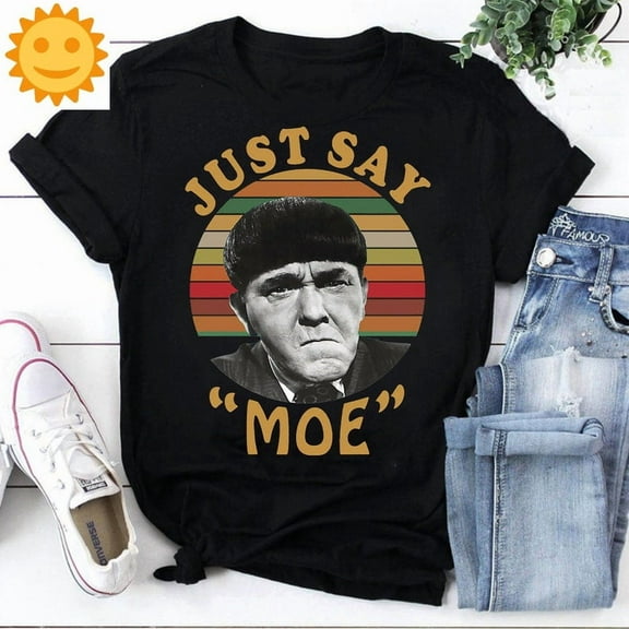 The Three Stooges Just Say Moe Vintage T-Shirt, Uncle Iroh Shirt, The Three Stooges Shirt, Moe Shirt, Comedy Movie Shirt, Funny Movie Shirt