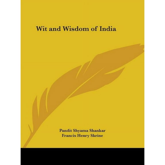 Wit and Wisdom of India (Paperback)